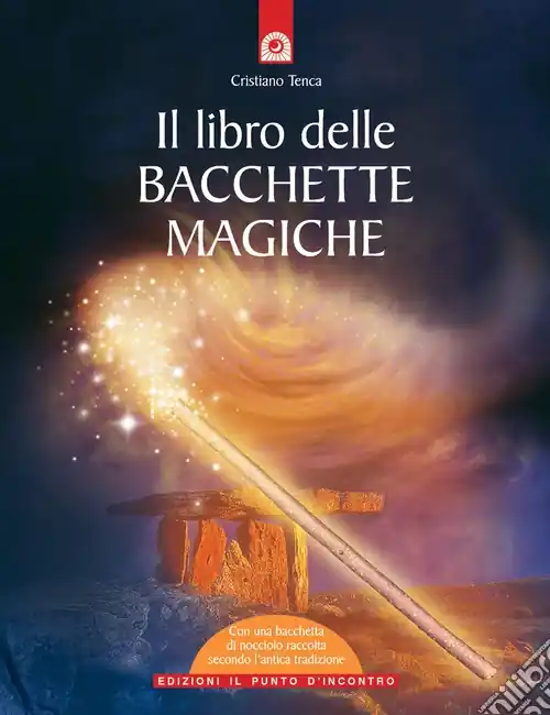 Il libro delle bacchette magiche. Con gadget Affare