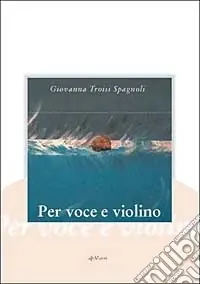 Prezzo Conveniente Per voce e violino