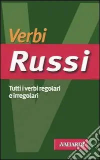 Promo Stagionale Verbi russi. Tutti i verbi regolari e irregolari