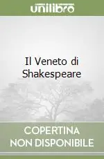 Offerta Limitata Il Veneto di Shakespeare