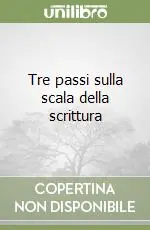 Tre passi sulla scala della scrittura Promozione Esclusiva