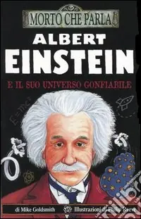 Albert Einstein e il suo universo gonfiabile Offerta Lampo