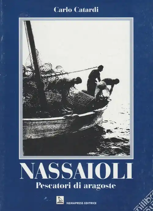 Solo Oggi Nassaioli. Pescatori di aragoste