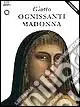 Giotto. La Madonna d‘Ognissanti. Ediz. inglese Sconto