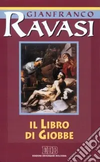 Il libro di Giobbe. Ciclo di conferenze (Milano, Centro Culturale S. Fedele) Nuova Collezione
