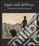 Nuovo Arrivo Vaghe stelle dell‘Orsa... Gli infiniti di Giacomo Leopardi. Ediz. illustrata