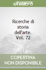 Ricerche di storia dell‘arte. Vol. 72 Miglior Prezzo