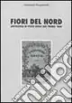 Fiori del nord. Antologia di poeti russi del primo ‘800 Prezzo Basso