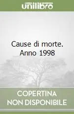 Cause di morte. Anno 1998 Offerta Del Giorno