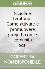 Saldi Scuola e territorio. Come attivare e promuovere progetti con le comunità locali