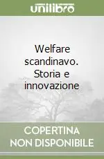 Welfare scandinavo. Storia e innovazione Novità
