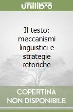 Il testo meccanismi linguistici e strategie retoriche Solo Oggi