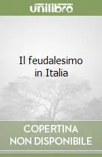 Promo Stagionale Il feudalesimo in Italia