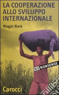 La cooperazione allo sviluppo internazionale Occasione