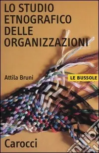 Compra Oggi Stesso Lo studio etnografico delle organizzazioni