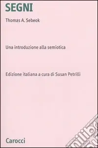 Segni. Una introduzione alla semiotica Subito Disponibile