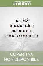 Più Venduto Società tradizionali e mutamento socio-economico