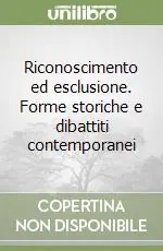 Riconoscimento ed esclusione. Forme storiche e dibattiti contemporanei Economico