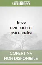 Breve dizionario di psicoanalisi Offerta