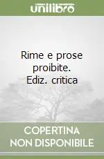 Spedizione Espresso Rime e prose proibite. Ediz. critica