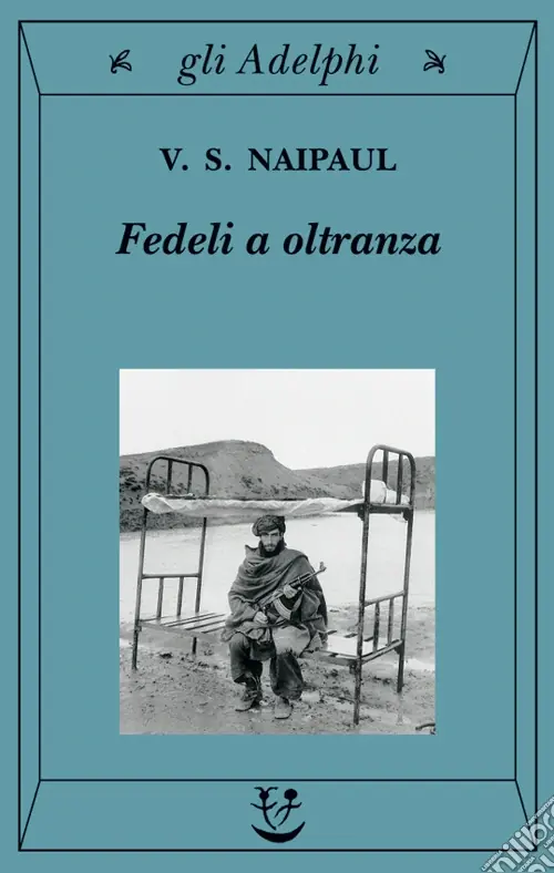 Fedeli a oltranza. Un viaggio tra i popoli convertiti all‘Islam Economico