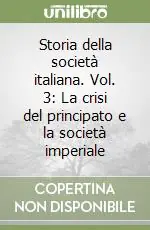 Storia della società italiana. Vol. 3 La crisi del principato e la società imperiale Offerta Speciale