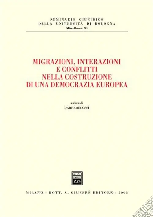 Migrazioni, interazioni e conflitti nella costruzione di una democrazia europea Compra Adesso
