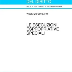 Le esecuzioni espropriative speciali Novità