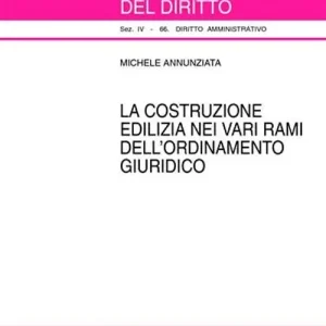 Di Tendenza La costruzione edilizia nei vari rami dell‘ordinamento giuridico