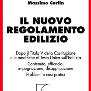 Il nuovo regolamento edilizio. Dopo il titolo V della Costituzione e le modifiche al T.U. sull‘edilizia. Contenuto, efficacia, impugnazione, disapplicazione Di Tendenza