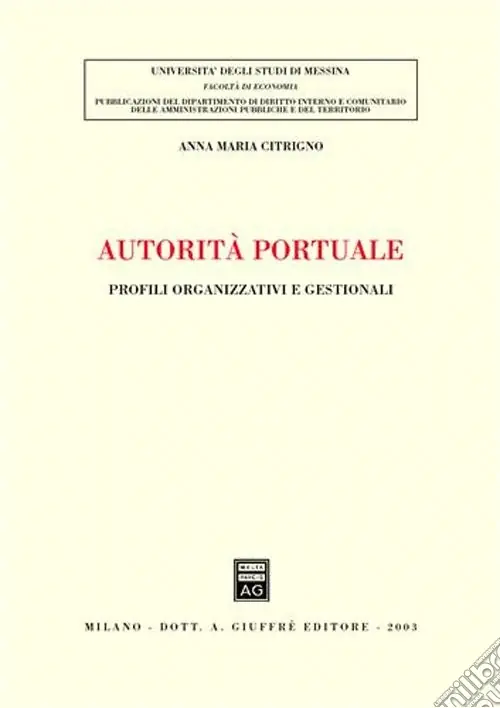 Autorità portuale. Profili organizzativi e gestionali Ultima Occasione