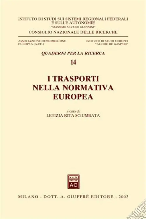 Acquista Ora I trasporti nella normativa europea. Atti del Seminario (Roma, 29 maggio 2002)