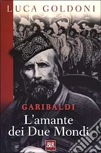 Prezzo Ridotto Garibaldi. L‘amante dei Due Mondi