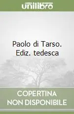 Subito Disponibile Paolo di Tarso. Ediz. tedesca