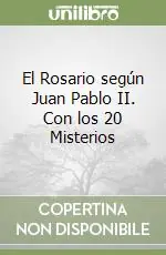Di Tendenza El Rosario según Juan Pablo II. Con los 20 Misterios