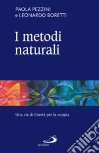 Promo Stagionale I metodi naturali. Una via di libertà per la coppia