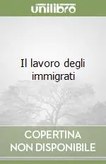 Il lavoro degli immigrati Promo Stagionale