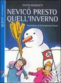 Nevicò presto quell‘inverno Super Prezzo