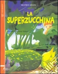 La superzucchina Prezzo Scontato