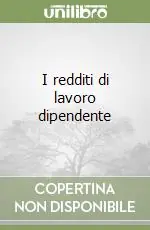 Novità I redditi di lavoro dipendente