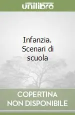 Novità Infanzia. Scenari di scuola