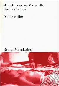 Reso Gratuito Donne e cibo. Una relazione nella storia