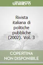Soddisfatti O Rimborsati Rivista italiana di politiche pubbliche (2002). Vol. 3