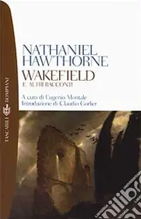 Nuovo Arrivo Wakefield e altri racconti