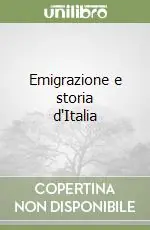 Quantità Limitata Emigrazione e storia d‘Italia