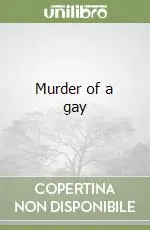 Murder of a gay Promozione