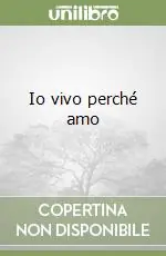Ultima Occasione Io vivo perché amo