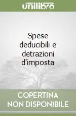 Spese deducibili e detrazioni d‘imposta Scelto Dai Clienti