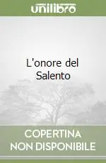 L‘onore del Salento Ultime Pezzi