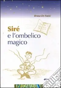 Ordina Subito Siré e l‘ombelico magico